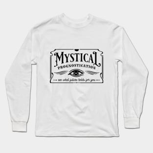 Mystical Prognostication Long Sleeve T-Shirt